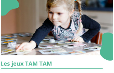 Les jeux Tam Tam : Une approche ludique pour des apprentissages efficaces